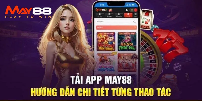 Những điểm cần lưu ý trong quá trình thực hiện tải app May88