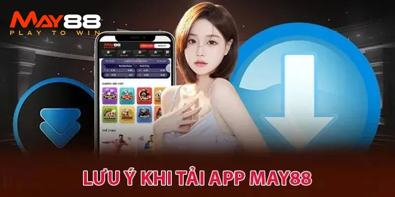 FAQ - Câu hỏi thường gặp liên quan đến vấn đề tải app May88